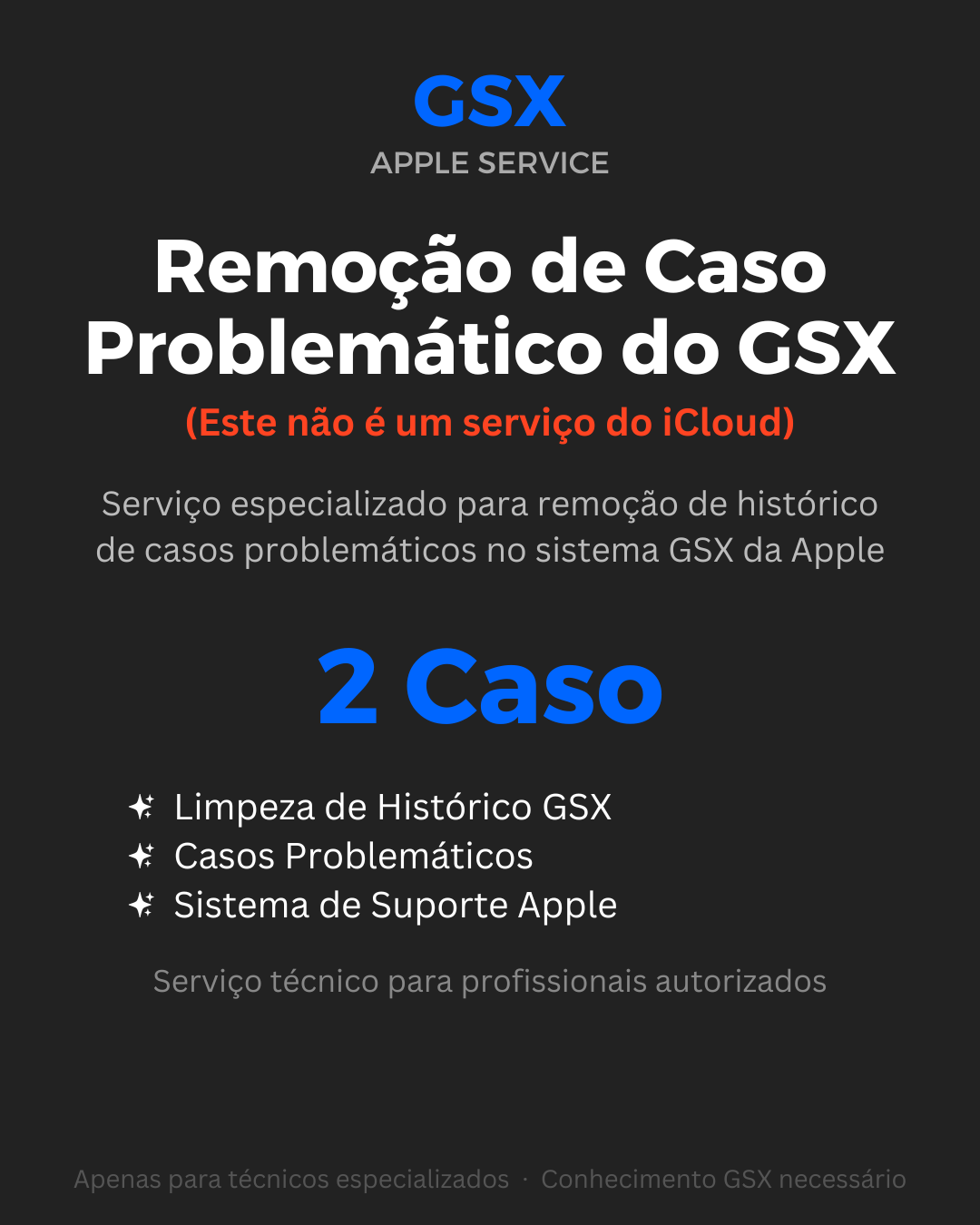 Remoção de casos problemáticos do iCloud (Este não é um serviço do iCloud) (2 casos) Remoção de casos problemáticos do GSX
