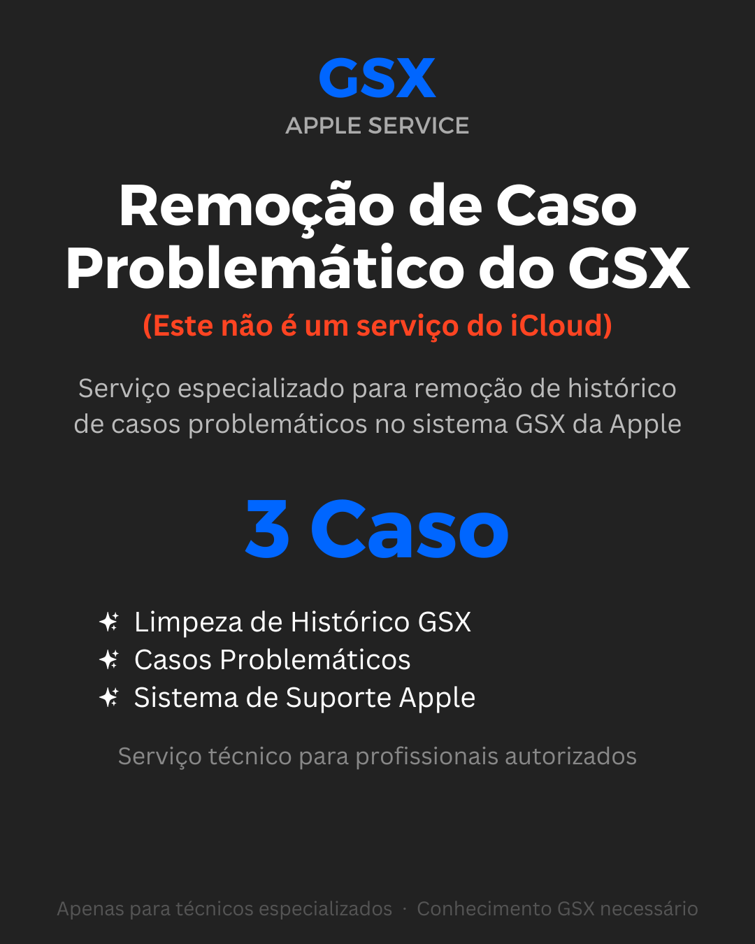 Remoção de casos problemáticos do iCloud (Este não é um serviço do iCloud) (3 casos) Remoção de casos problemáticos do GSX