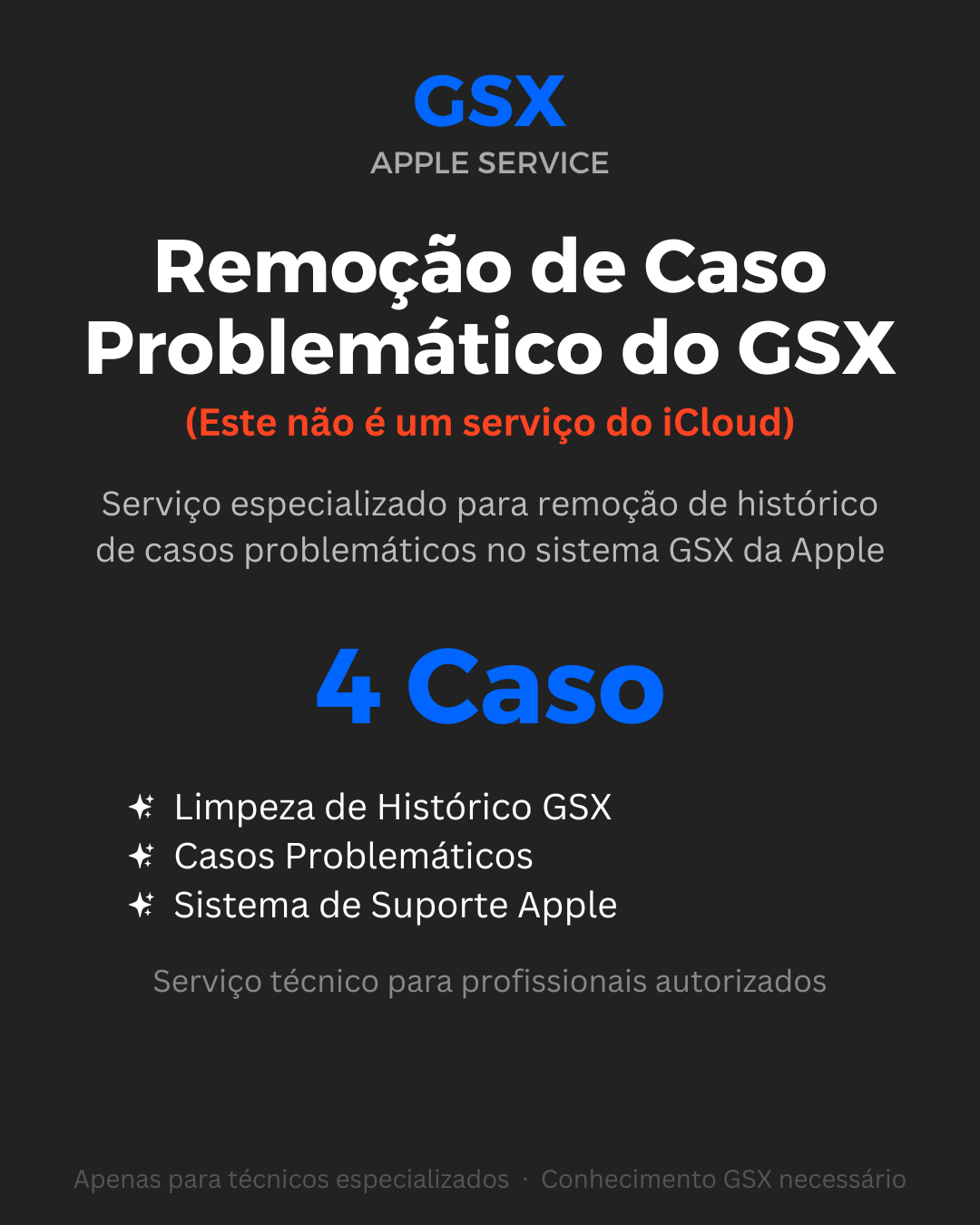 Remoção de casos problemáticos do iCloud (Este não é um serviço do iCloud) (4 casos) Remoção de casos problemáticos do GSX